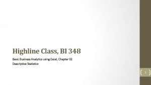 Highline Class BI 348 Basic Business Analytics using