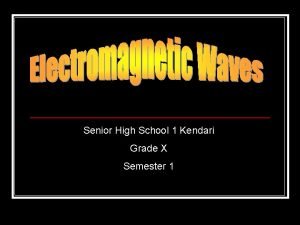 Senior High School 1 Kendari Grade X Semester