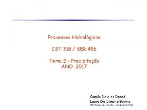 Processos Hidrolgicos CST 318 SER 456 Tema 2
