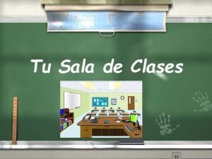 Tu Sala de Clases Find the word that