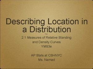 Describing Location in a Distribution Text 2 1