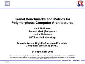 Kernel Benchmarks and Metrics for Polymorphous Computer Architectures