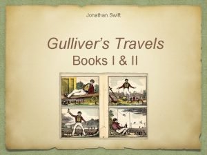 Jonathan Swift Gullivers Travels Books I II Gullivers