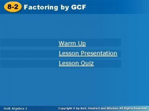 Lesson 1 factoring using the greatest common factor