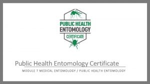 Public health entomology certificate