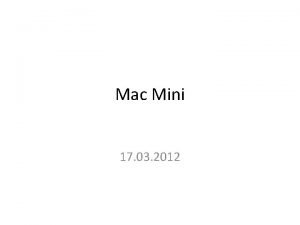 Mac Mini 17 03 2012 Mac Mini mitgelieferte