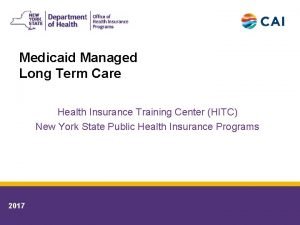 Medicaid Managed Long Term Care Health Insurance Training