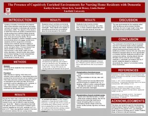 The Presence of Cognitively Enriched Environments for Nursing