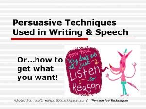 Persuasive techniques used in speeches