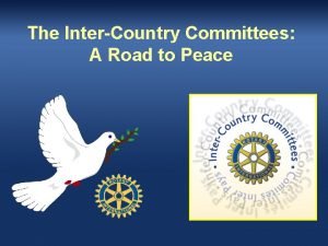 The InterCountry Committees A Road to Peace The