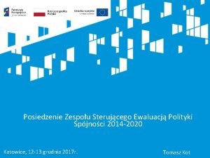 Posiedzenie Zespou Sterujcego Ewaluacj Polityki Spjnoci 2014 2020