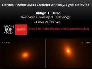 Central Stellar Mass Deficits of EarlyType Galaxies Bililign