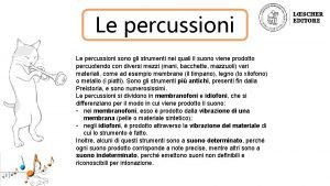 Le percussioni sono gli strumenti nei quali il