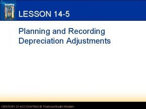 Recorded depreciation expense on the plant assets Recorded depreciation expense on the plant assets