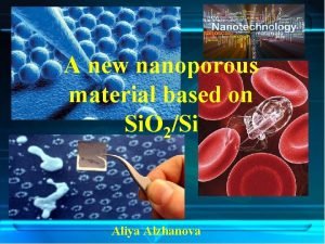 A new nanoporous material based on Si O