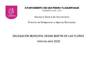 AYUNTAMIENTO DE SAN PEDRO TLAQUEPAQUE GOBIERNO 2018 2021