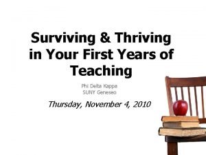 Surviving Thriving in Your First Years of Teaching