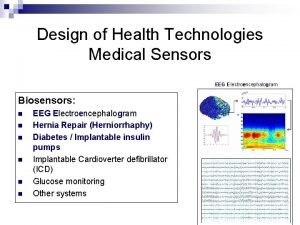 Design of Health Technologies Medical Sensors EEG Electroencephalogram