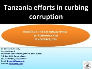 Tanzania efforts in curbing corruption PRESENTED AT THE