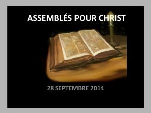 ASSEMBLS POUR CHRIST 28 SEPTEMBRE 2014 VOYAGE DANS