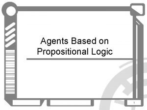 Agents based on propositional logic