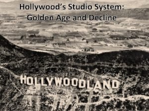 Hollywoods Studio System Golden Age and Decline The