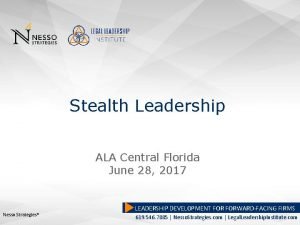 Stealth Leadership ALA Central Florida June 28 2017