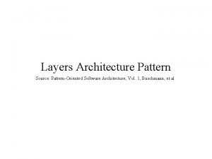 Layers Architecture Pattern Source PatternOriented Software Architecture Vol