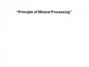 Principles of mineral processing