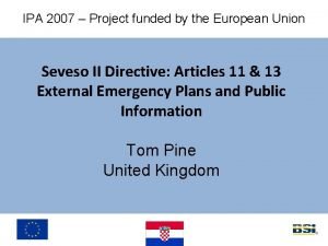 IPA 2007 Project funded by the European Union