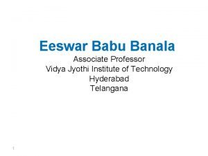 Eeswar Babu Banala Associate Professor Vidya Jyothi Institute