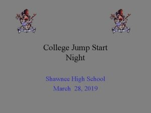 College Jump Start Night Shawnee High School March