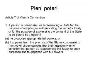 Pieni poteri Article 7 of Vienna Convention 1