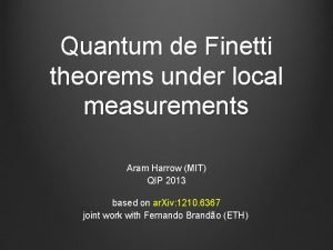 Quantum de Finetti theorems under local measurements Aram