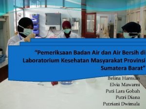 Pemeriksaan Badan Air Bersih di Laboratorium Kesehatan Masyarakat
