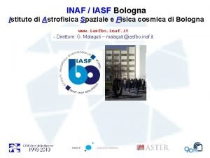 INAF IASF Bologna Istituto di Astrofisica Spaziale e