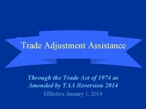 Trade adjustment assistance