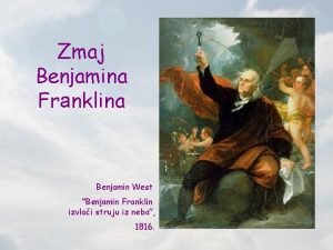 Zmaj Benjamina Franklina Benjamin West Benjamin Franklin izvlai