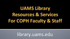 Uams library