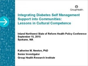 Integrating Diabetes Self Management Support into Communities Lessons