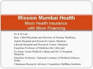 Mission Mumbai Health Micro Health Insurance with Micro
