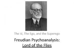 The Id The Ego and the Superego Freudian