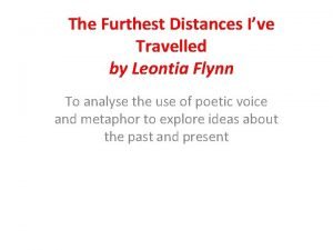The furthest distance ive travelled analysis