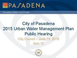 Pasadena water management Pasadena water management