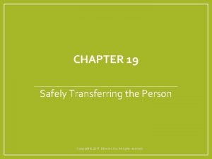 Chapter 19 moving the person Chapter 19 moving the person