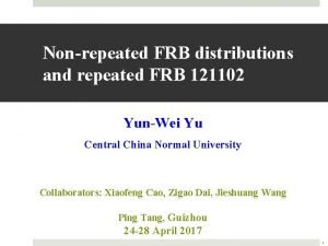 Nonrepeated FRB distributions and repeated FRB 121102 YunWei