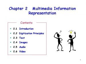 Multimedia information representation