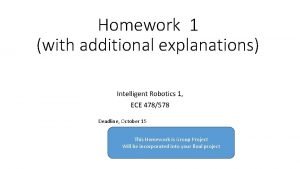 Homework 1 with additional explanations Intelligent Robotics 1