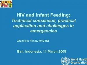 HIV and Infant Feeding Technical consensus practical application