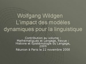 Wolfgang Wildgen Limpact des modles dynamiques pour la